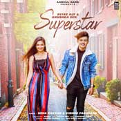 Superstar - Neha Kakkar Mp3 Song